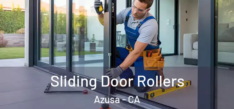 Sliding Door Rollers Azusa - CA
